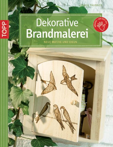 Dekorative Brandmalerei: Neue Motive und Ideen (Kreativ-SC) Hobbies & Crafts
