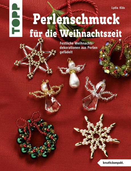 Perlenschmuck für die Weihnachtszeit: Festlicher Weihnachtsdekorationen aus Perlen gefädelt Hobbies & Crafts