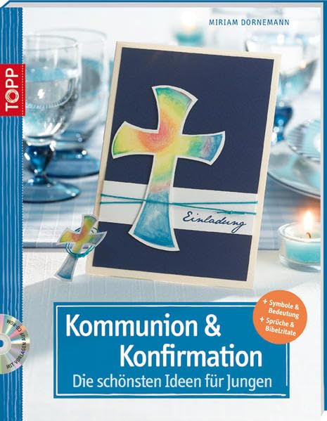 Kommunion und Konfirmation - Die schönsten Ideen für Jungen: Symbole & Bedeutung. Sprüche & Bibelzitate (kreativ.kompakt.) Hobbies & Crafts
