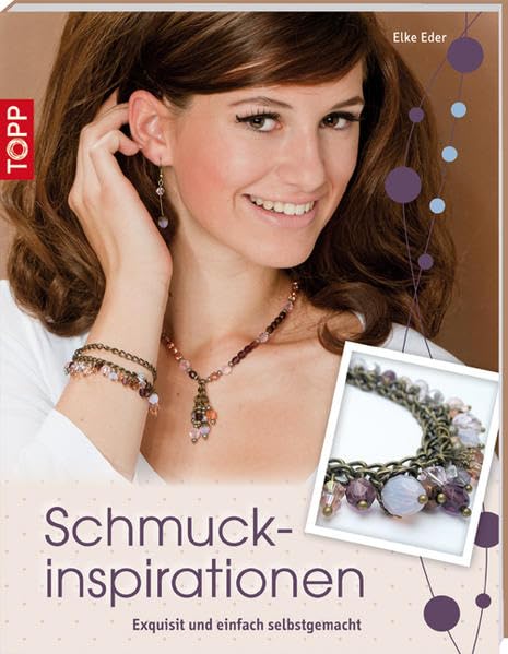 Schmuckinspirationen: Exquisit und einfach selbst gemacht (kreativ.kompakt.) Hobbies & Crafts