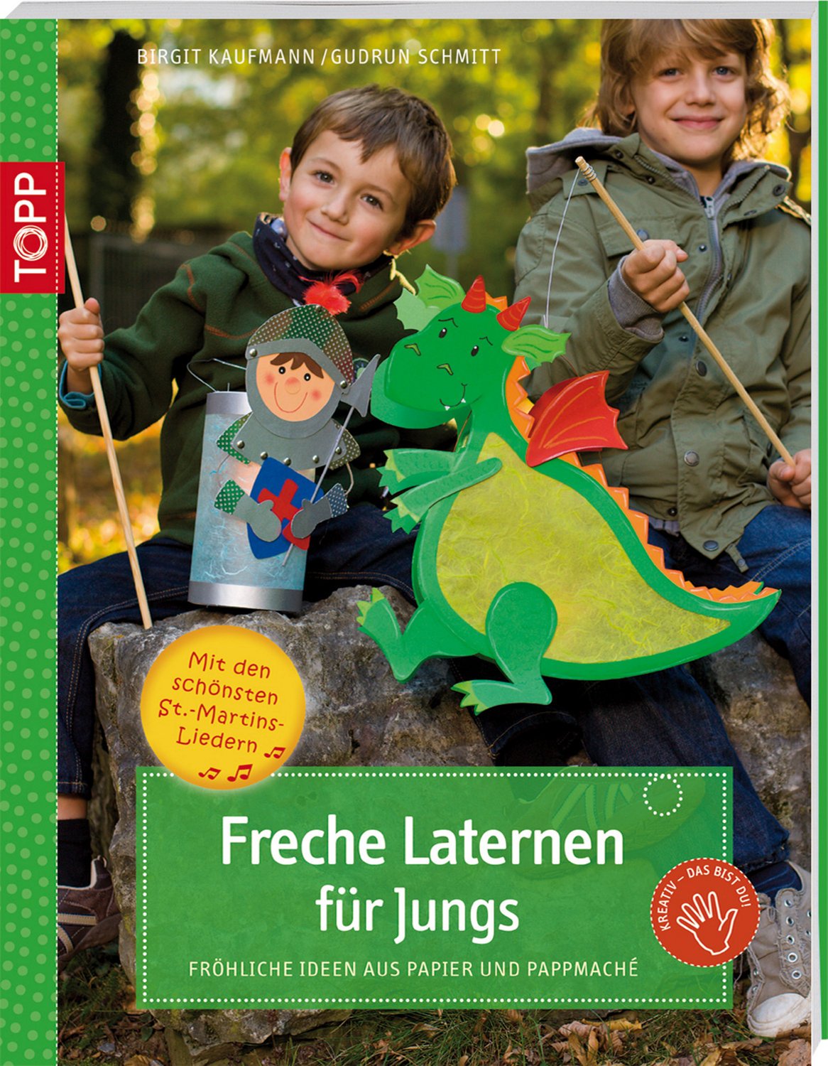 Freche Laternen für Jungs: Fröhliche Ideen aus Papier und Pappmaché (kreativ.kompakt.) Hobbies & Crafts