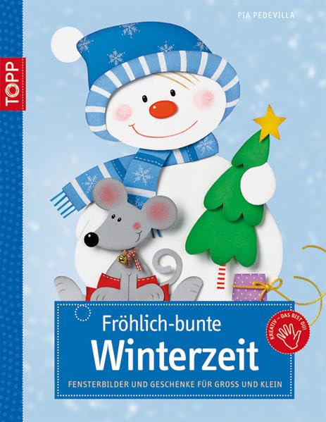 Fröhlich-bunte Winterzeit: Fensterbilder und Geschenke für Groß und Klein (kreativ.kompakt.) Other products
