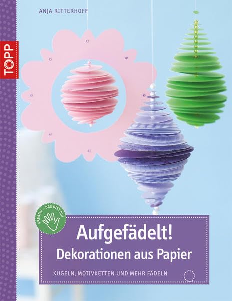 Aufgefädelt! Dekorationen aus Papier Hobbies & Crafts