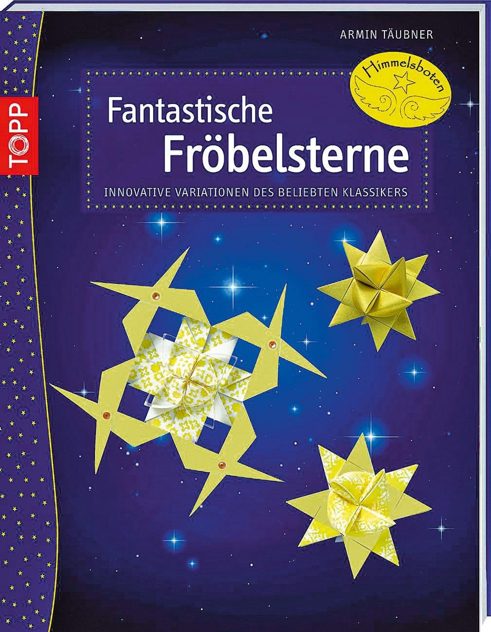 Fantastische Fröbelsterne: Innovative Variationen des beliebten Klassikers (kreativ.kompakt.) Hobbies & Crafts