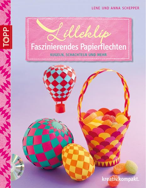 Lilleklip - Faszinierendes Papierflechten: Anspruchsvolle Modelle aus Papierstreifen weben (kreativ.kompakt.) Hobbies & Crafts