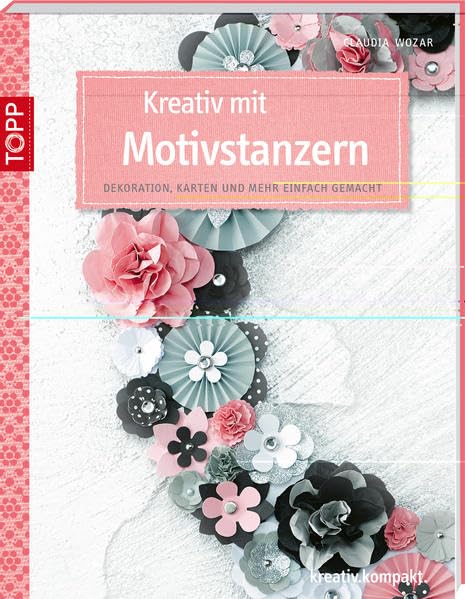 Kreativ mit Motivstanzern Hobbies & Crafts