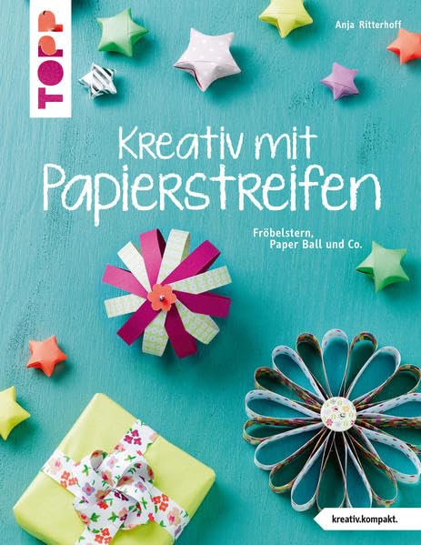 Kreativ mit Papierstreifen (kreativ.kompakt.) Hobbies & Crafts