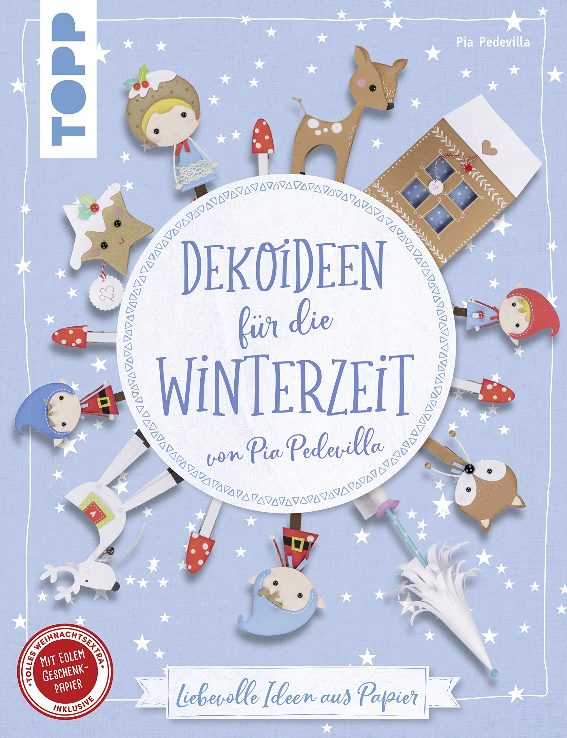 Dekoideen für die Winterzeit von Pia Pedevilla (kreativ.kompakt) Books