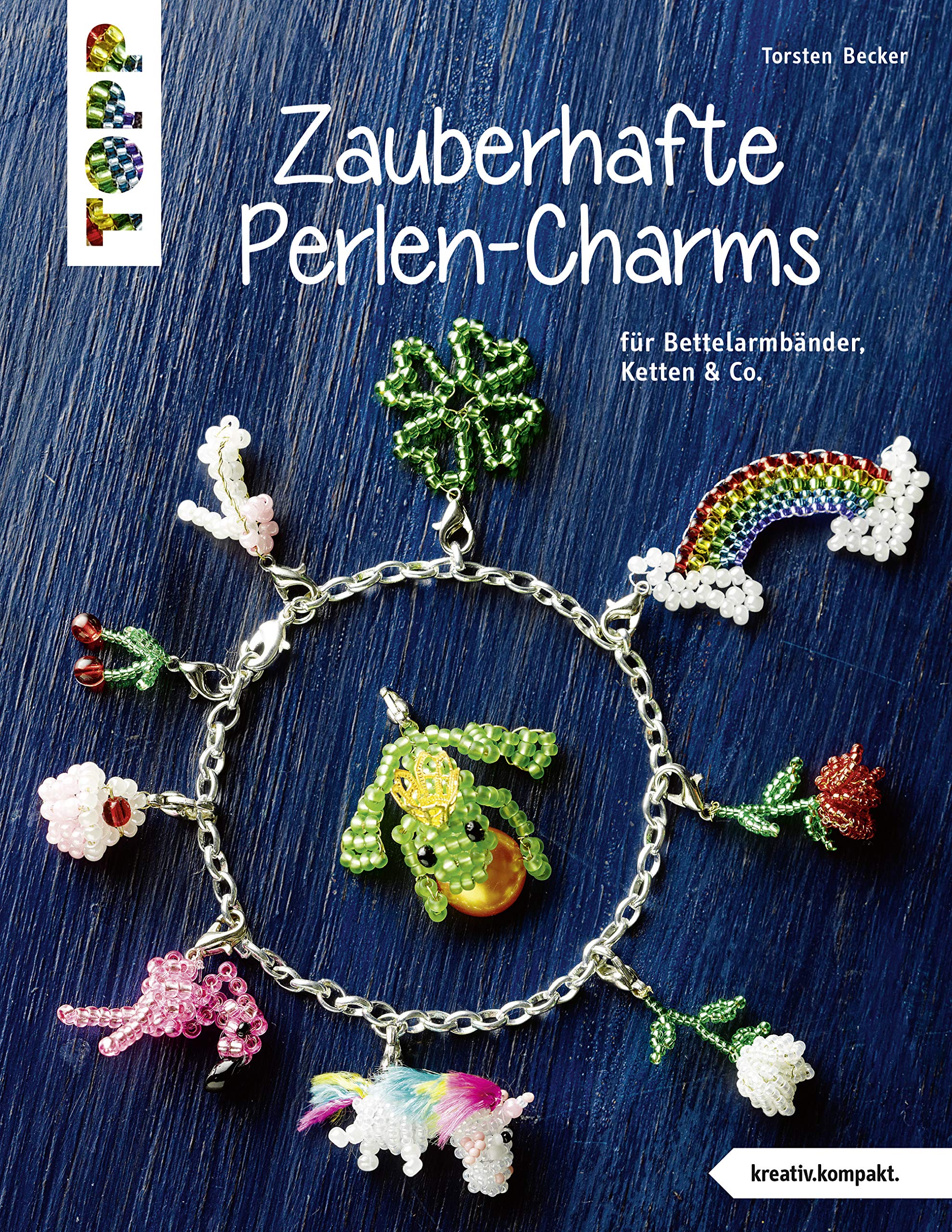 Zauberhafte Perlen-Charms (kreativ.kompakt) book