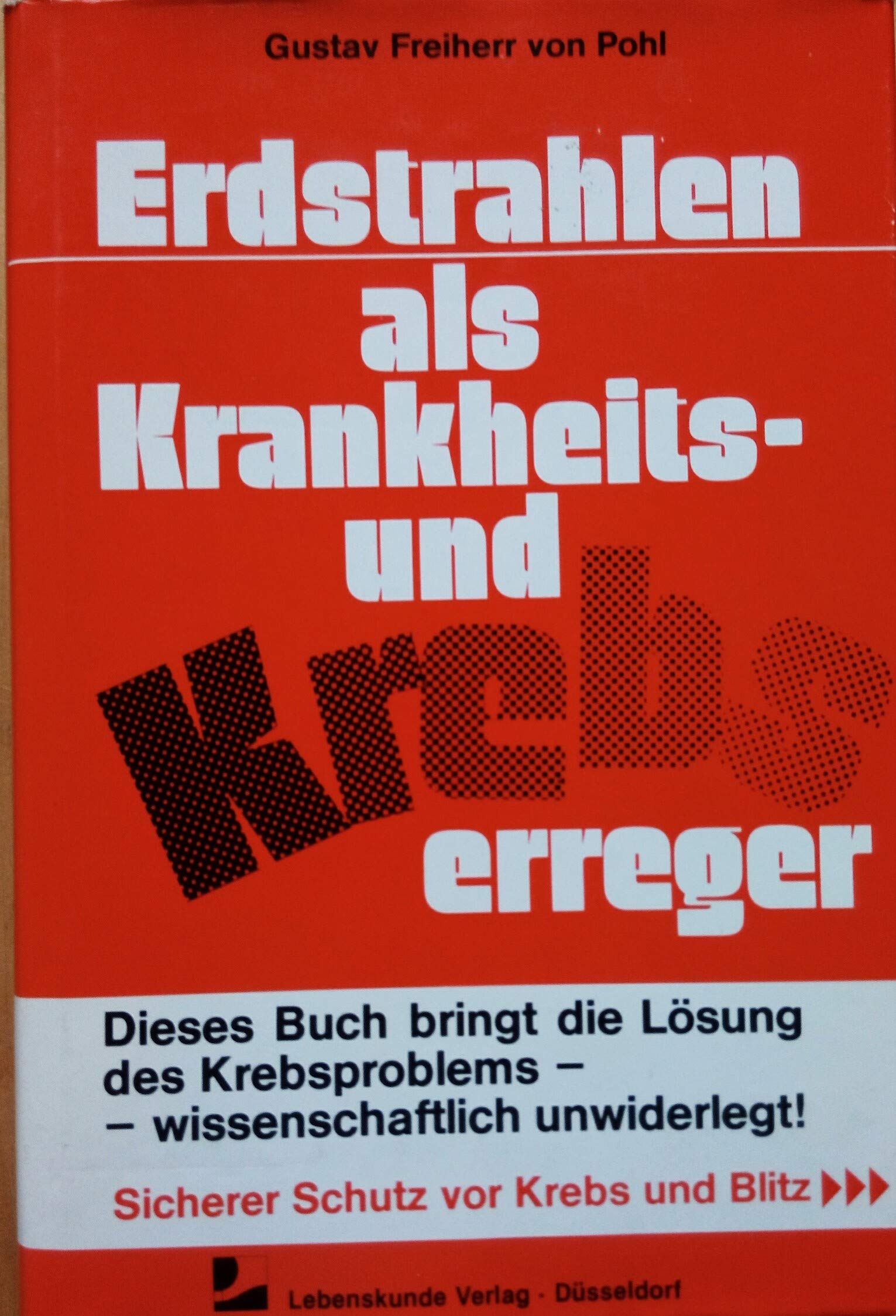 Erdstrahlen als Krankheits- und Krebserreger (Topp gesund leben) Medicine