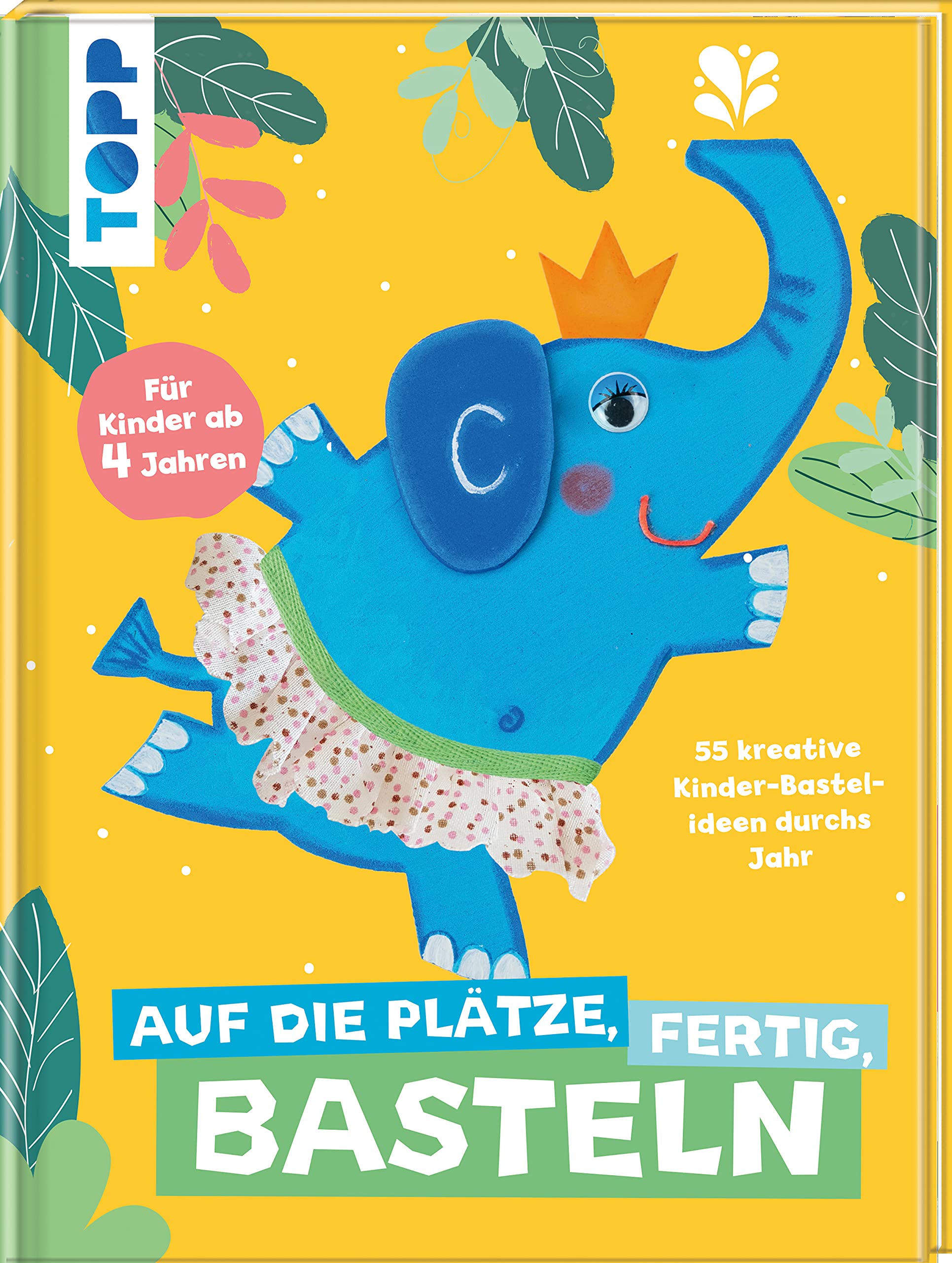 Auf die Plätze, fertig, Basteln: 55 kreative Kinder-Bastelideen durchs Jahr. Covermotiv mit Röckchen zum Spielen Hobbies & Crafts