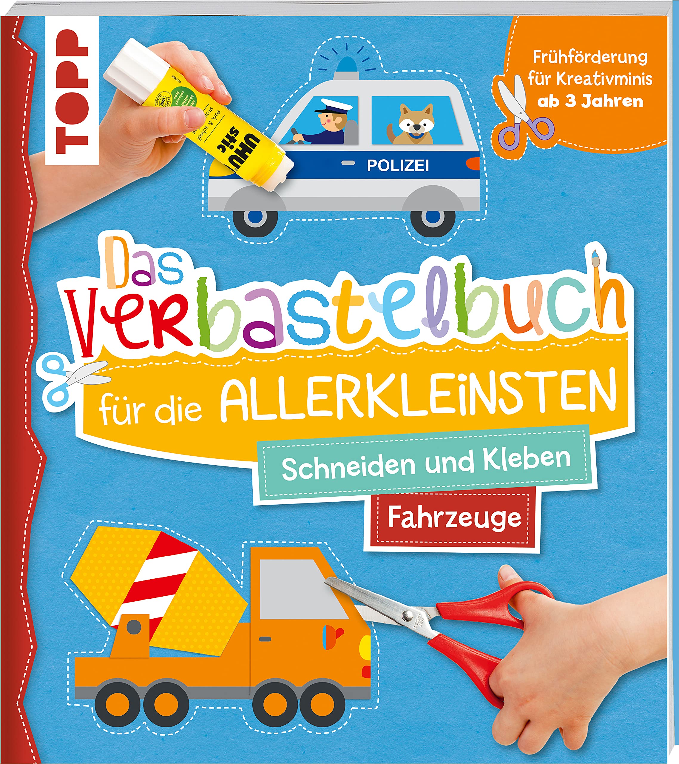 Das Verbastelbuch für die Allerkleinsten. Schneiden und Kleben. Fahrzeuge Tiptoi & Games