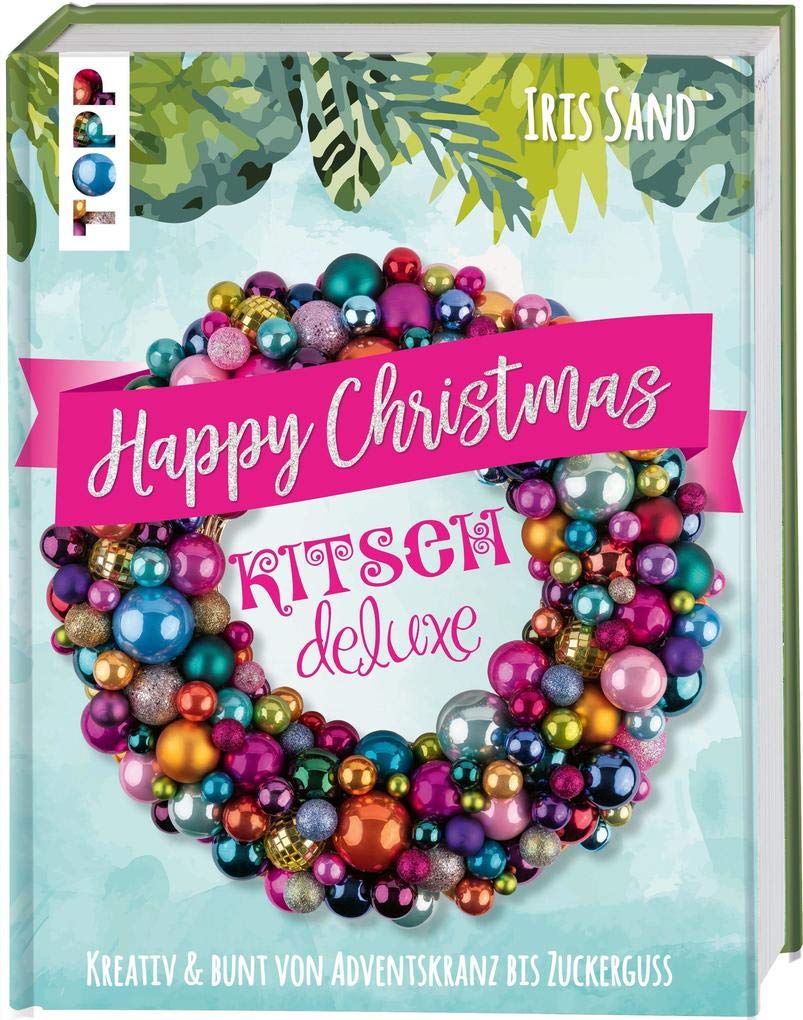 Happy Christmas mit Kitsch Deluxe Hobbies & Crafts Books