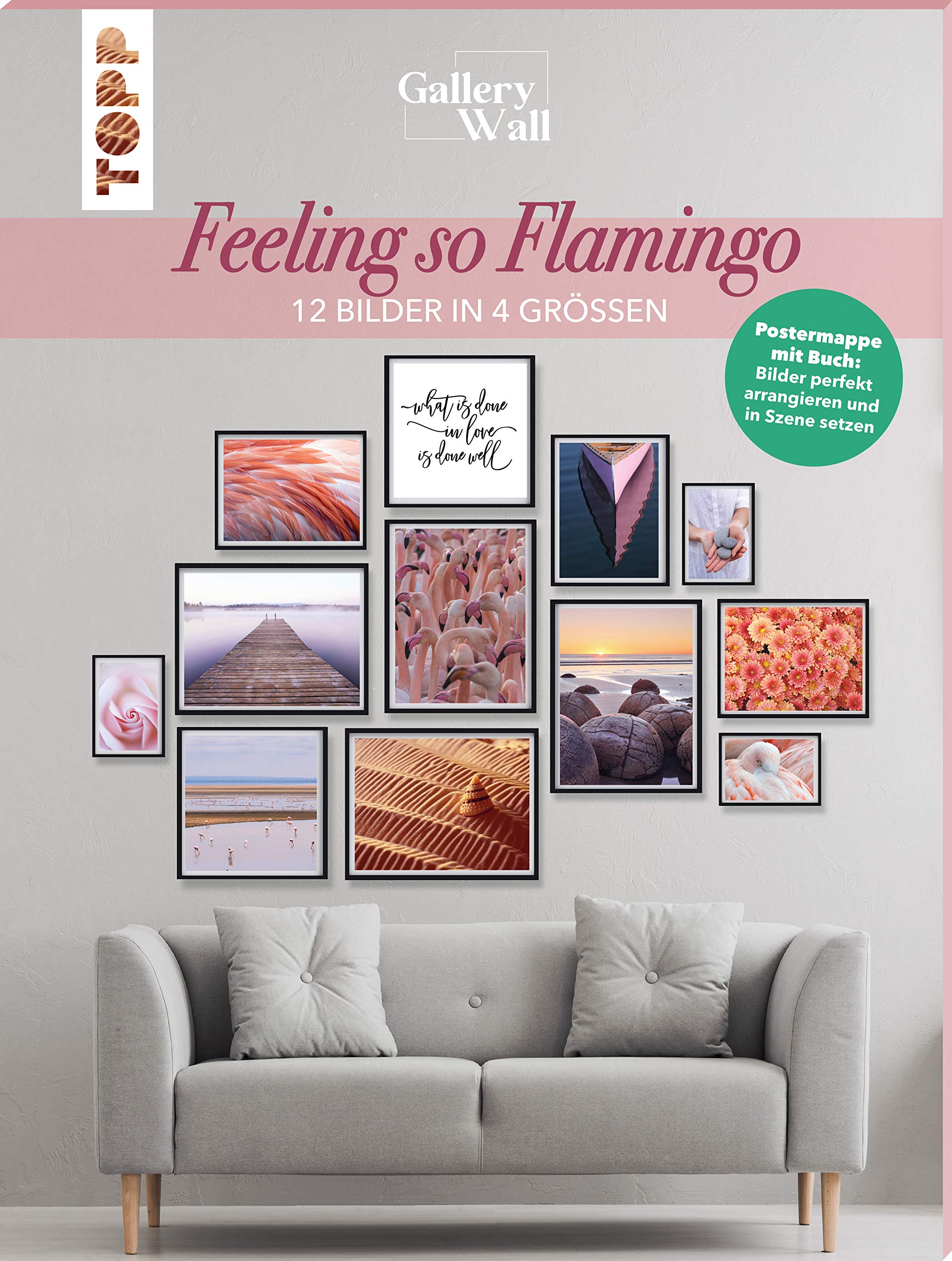Gallery Wall "Feeling so Flamingo". 12 Bilder in 4 Größen: Postermappe mit Buch: Bilder perfekt arrangieren und in Szene setzen Posters