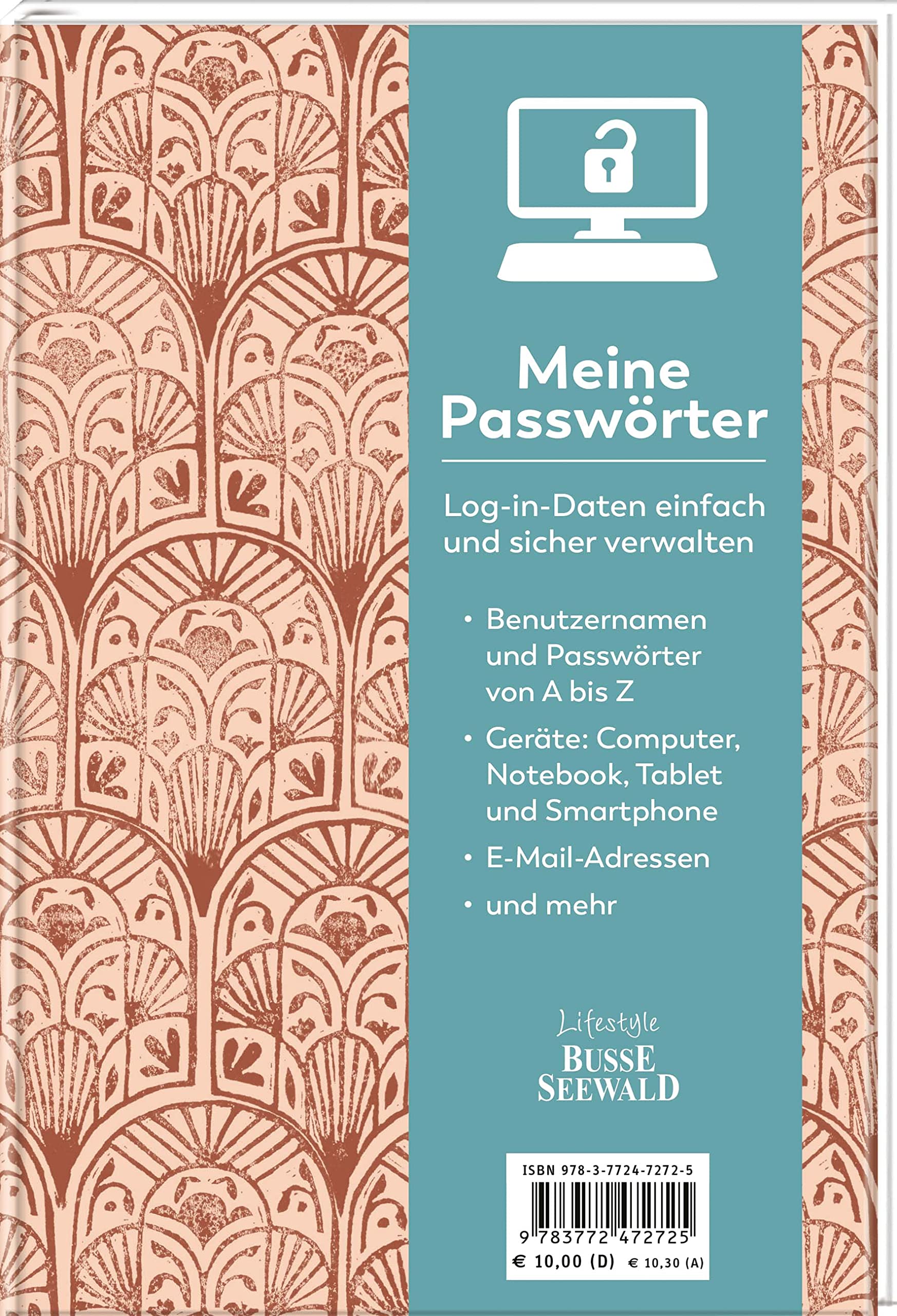 Meine Passwörter. Ein Eintragebuch für Ihre Zugangsdaten, das man einfach in seinem Bücherregal verstecken kann: Log-in-Daten sicher verwalten. Für Webseiten, Handy-Daten, Internet-Zugänge Lifestyle