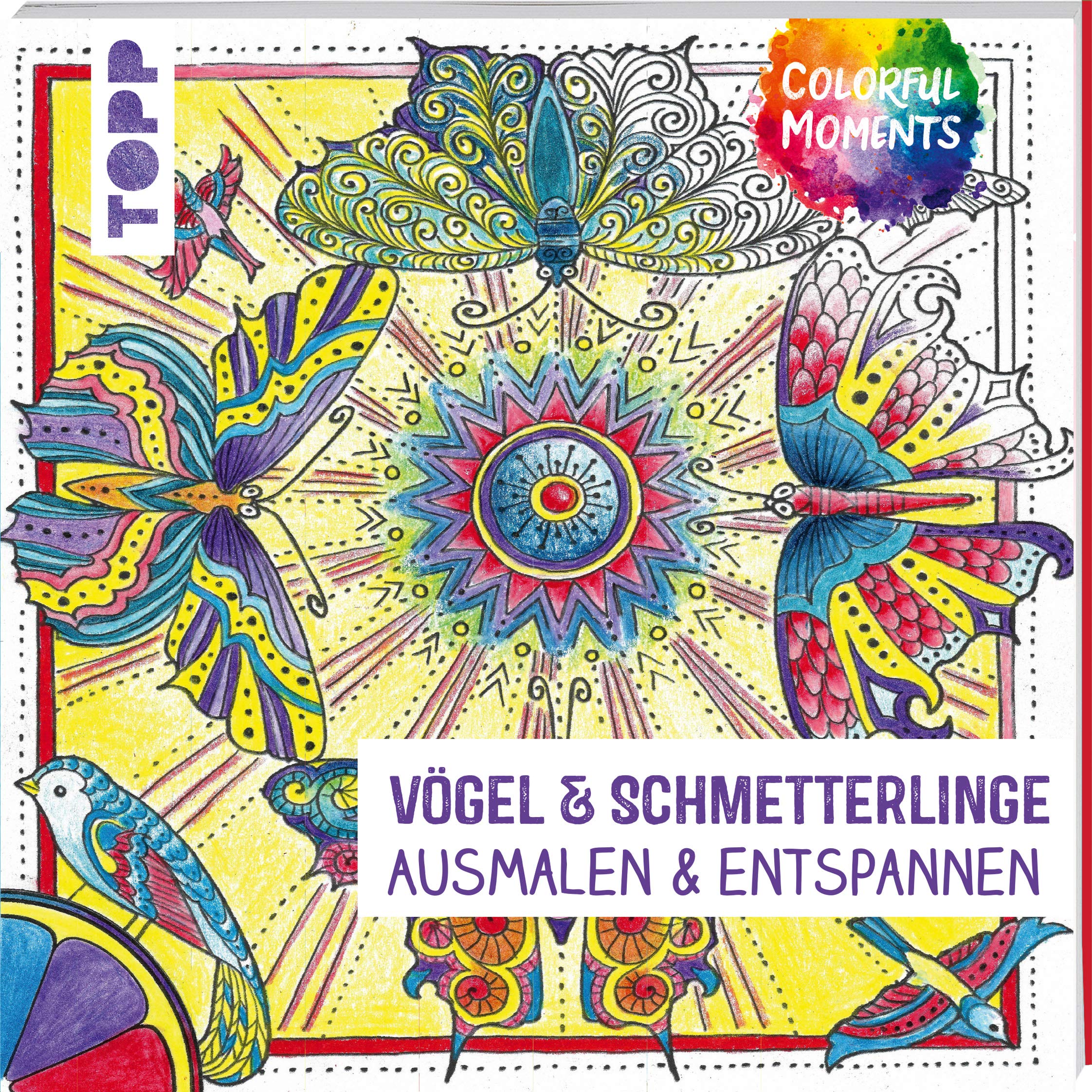 Colorful Moments - Vögel & Schmetterlinge: Ausmalen & entspannen Hobbies & Crafts
