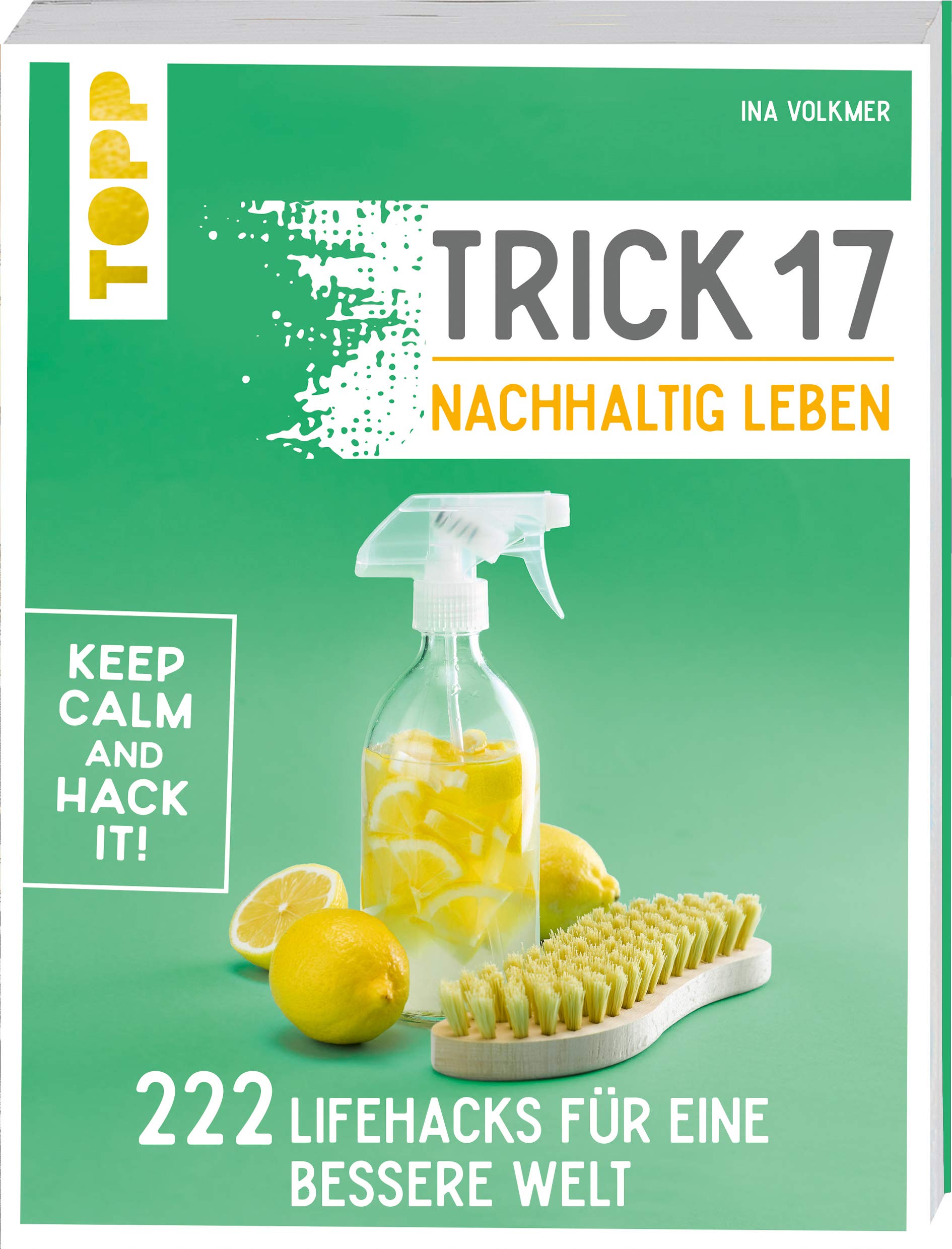 Trick 17 - Nachhaltig leben Leisure, Home & Garden
