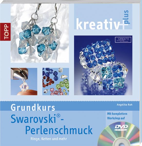kreativ plus: Swarovski-Perlenschmuck (Grundkurs): Ringe, Ketten und mehr Film, Art & Culture