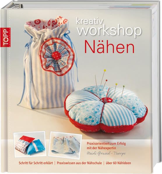 kreativ workshop Nähen: Praxisorientiert zum Erfolg Hobbies & Crafts