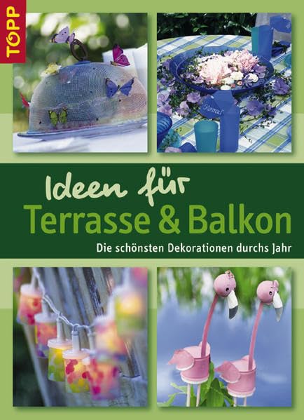 Ideen für Terrasse und Balkon: Die schönsten Dekorationen durchs Jahr Hobbies & Crafts