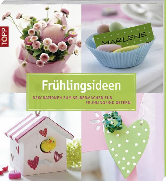 Frühlingsideen: Dekorationen zum Selbermachen für Frühling und Ostern Hobbies & Crafts
