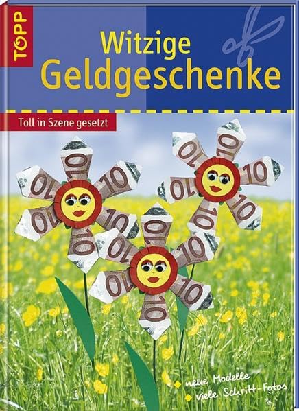 Witzige Geldgeschenke: Geldgeschenke toll in Szene gesetzt Hobbies & Crafts