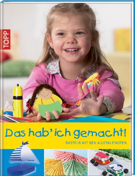 Das hab' ich gemacht!: Basteln mit Kindern Hobbies & Crafts