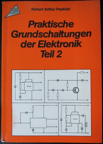 Praktische Grundschaltung der Elektronik. Teil 2 (TOPP) Books