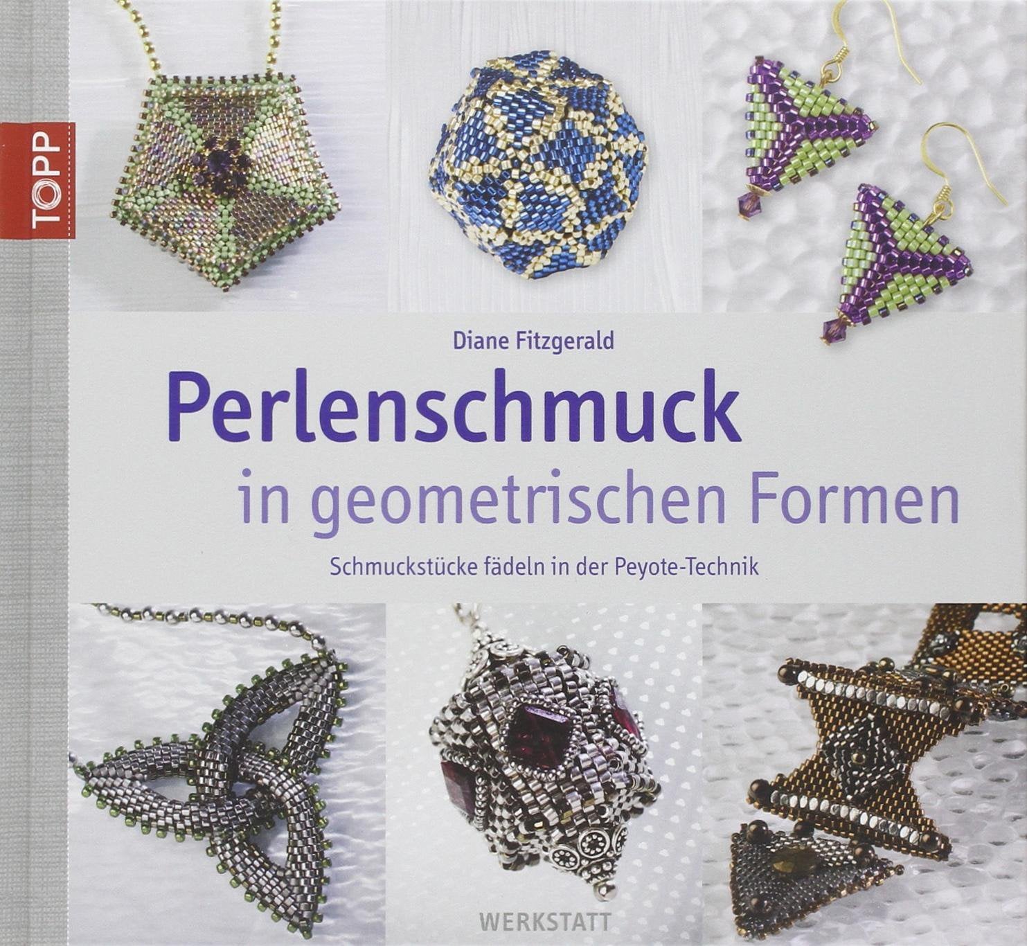 Perlenschmuck in geometrischen Formen: Schmuckstücke fädeln in der Peyote-Technik (Werkstatt) Hobbies & Crafts