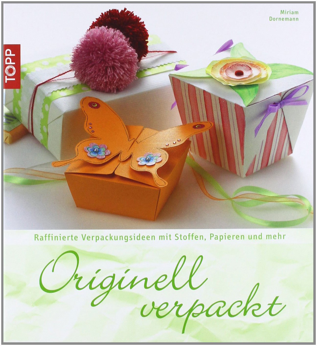 Originell verpackt: Raffinierte Verpackungsideen mit Stoffen, Papier und mehr Hobbies & Crafts
