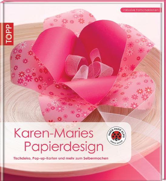 Karen-Maries Papierdesign: Tisschdeko, Pop-Up-Karten und mehr zum Selbermachen Hobbies & Crafts