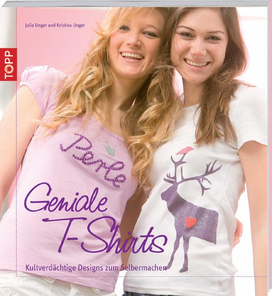Geniale T-Shirts: kultverdächtige Designs zum Selbermachen (up to date) Hobbies & Crafts