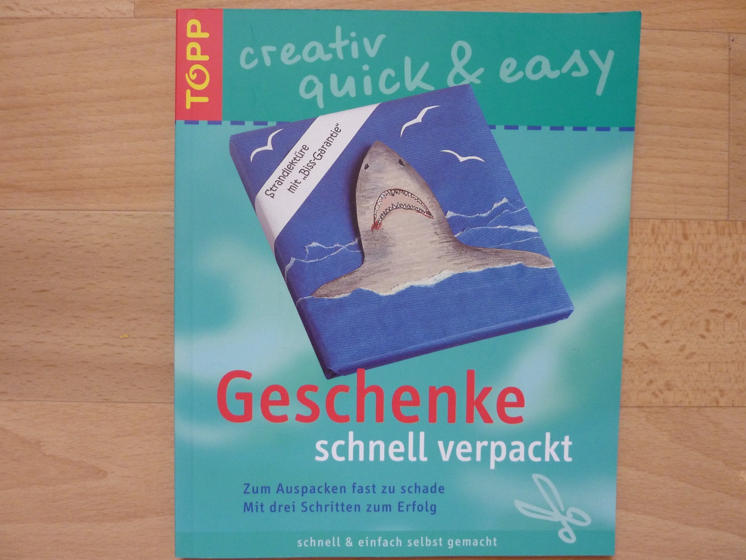 Product Image: Geschenke schnell verpackt (TOPP creativ - quick & easy)