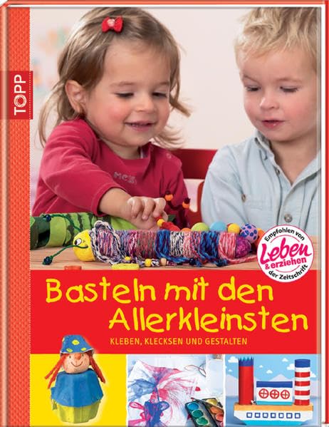 Basteln mit den Allerkleinsten: Kleben, klecksen und gestalten Hobbies & Crafts