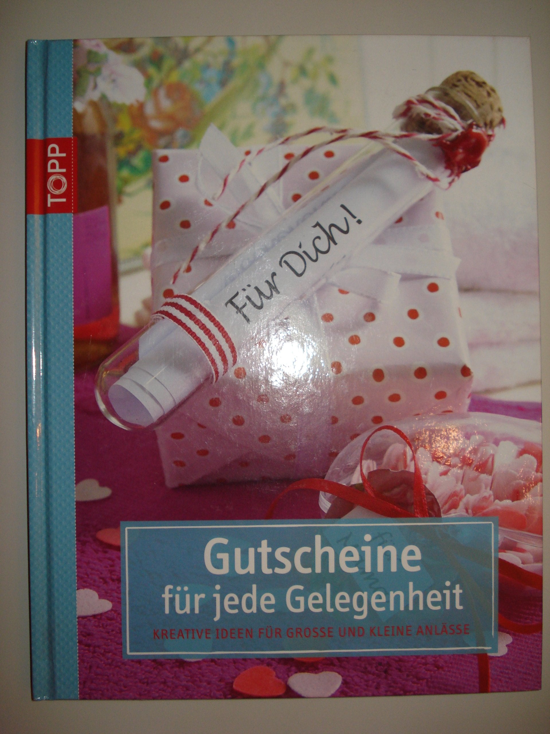 Gutscheine für jede Gelegenheit: Kreative Ideen für große und kleine Anlässe Hobbies & Crafts
