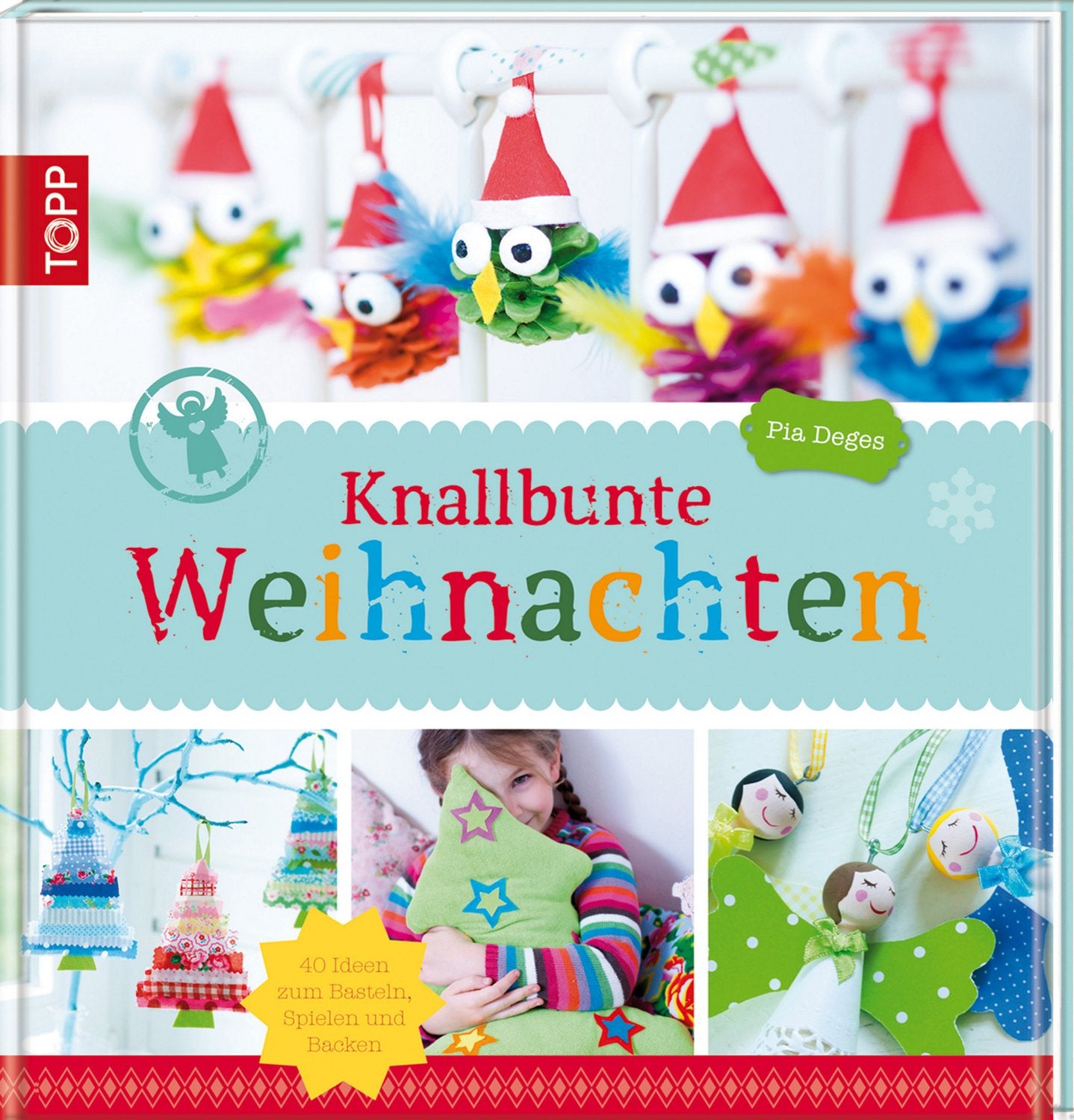 Knallbunte Weihnachten: Über 30 Ideen zum Basteln und Spielen Non-fiction