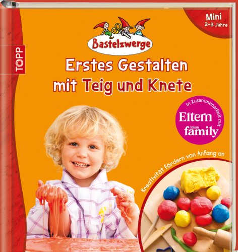 Erstes Gestalten mit Teig und Knete: mini (Bastelzwerge) Non-fiction