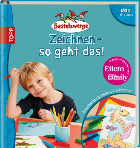 Zeichnen - so geht das!: maxi (Bastelzwerge) Non-fiction