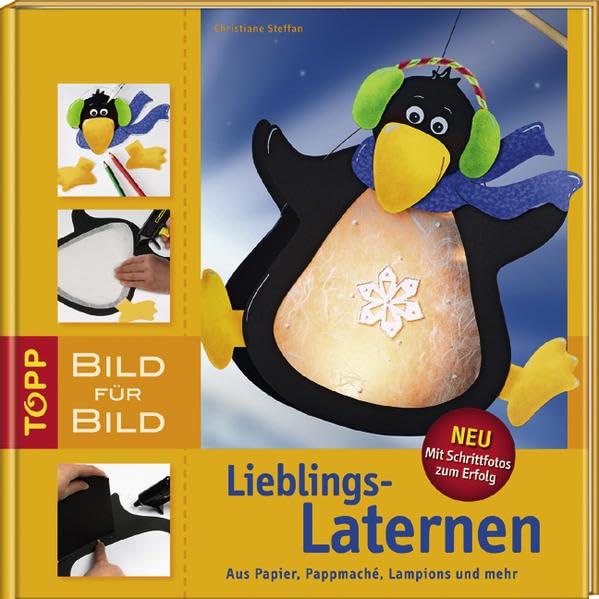 Lieblingslaternen: Aus Papier, Pappmache, Lampions und mehr (TOPP Bild für Bild) Hobbies & Crafts