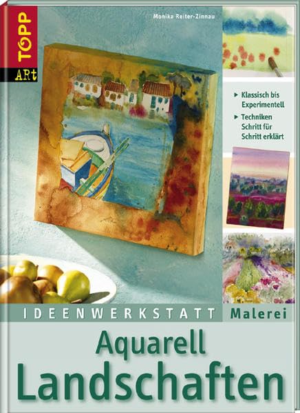 Aquarelle Landschaften: Von klassisch bis experimentell (Ideenwerkstatt Malerei) Film, Art & Culture