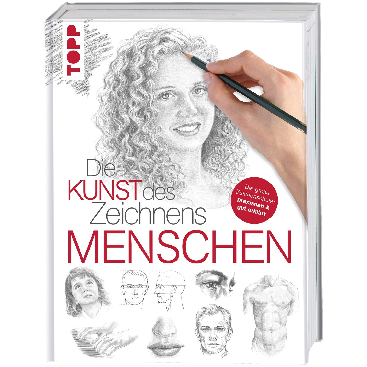 Die Kunst des Zeichnens - Menschen: Die große Zeichenschule: Die große Zeichenschule: praxisnah und gut erklärt Manga