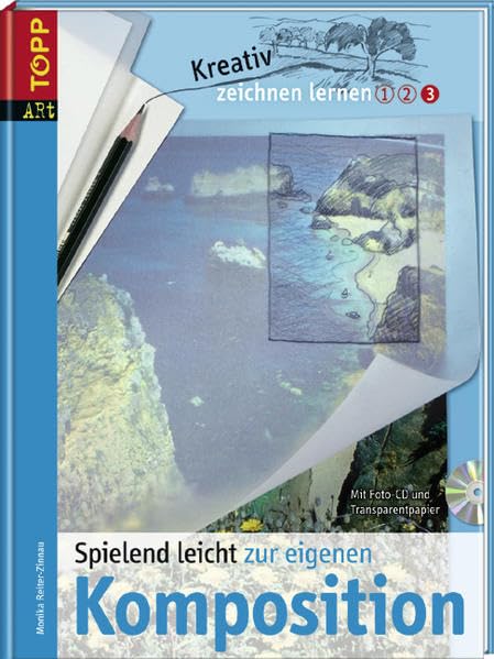 Spielend leicht zur eigenen Koposition: Band 3 (Kreativ zeichnen lernen) Film, Art & Culture