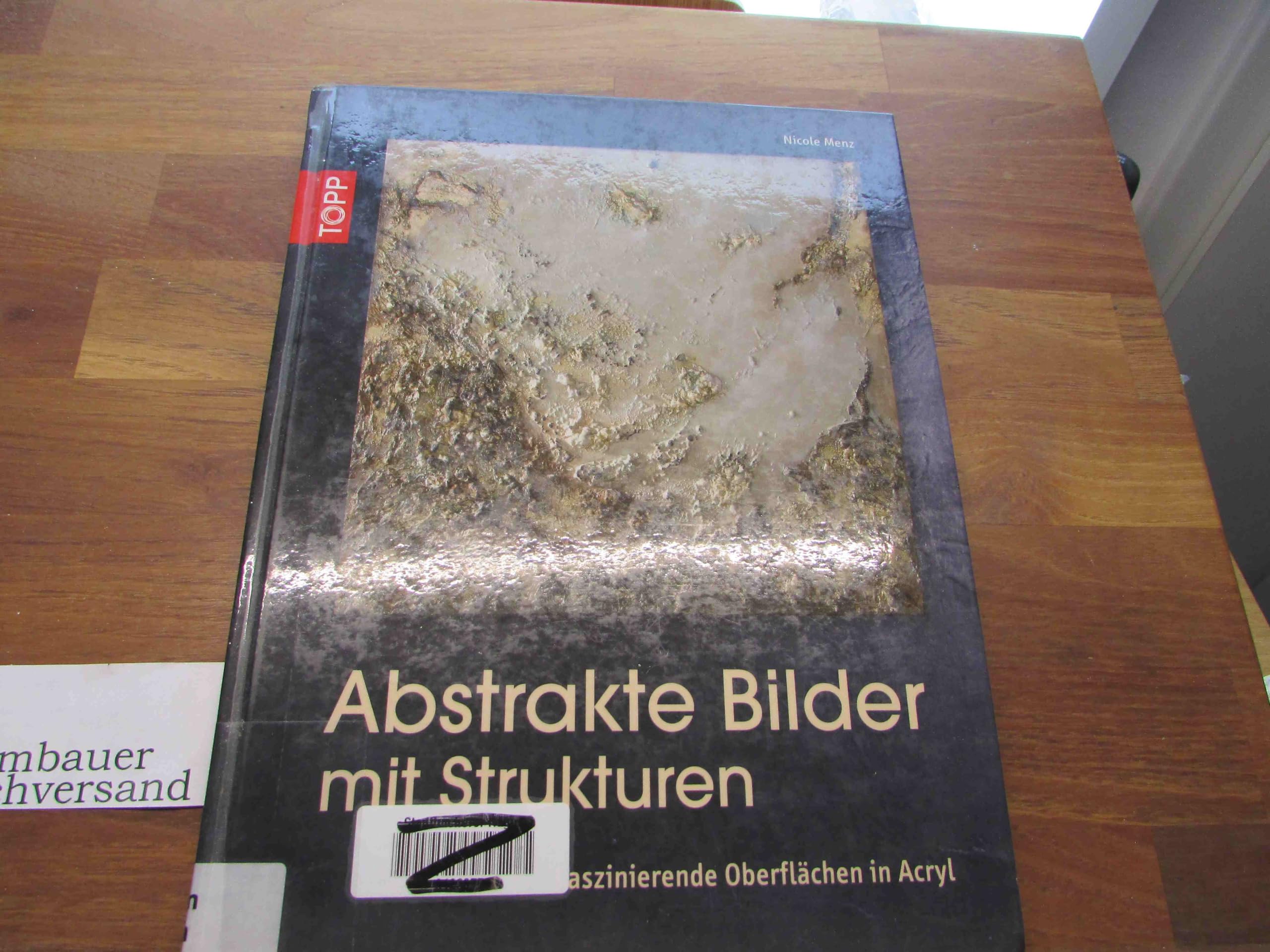 Abstrakte Bilder mit Struktur: Faszinierende Oberflächen in Acryl Film, Art & Culture