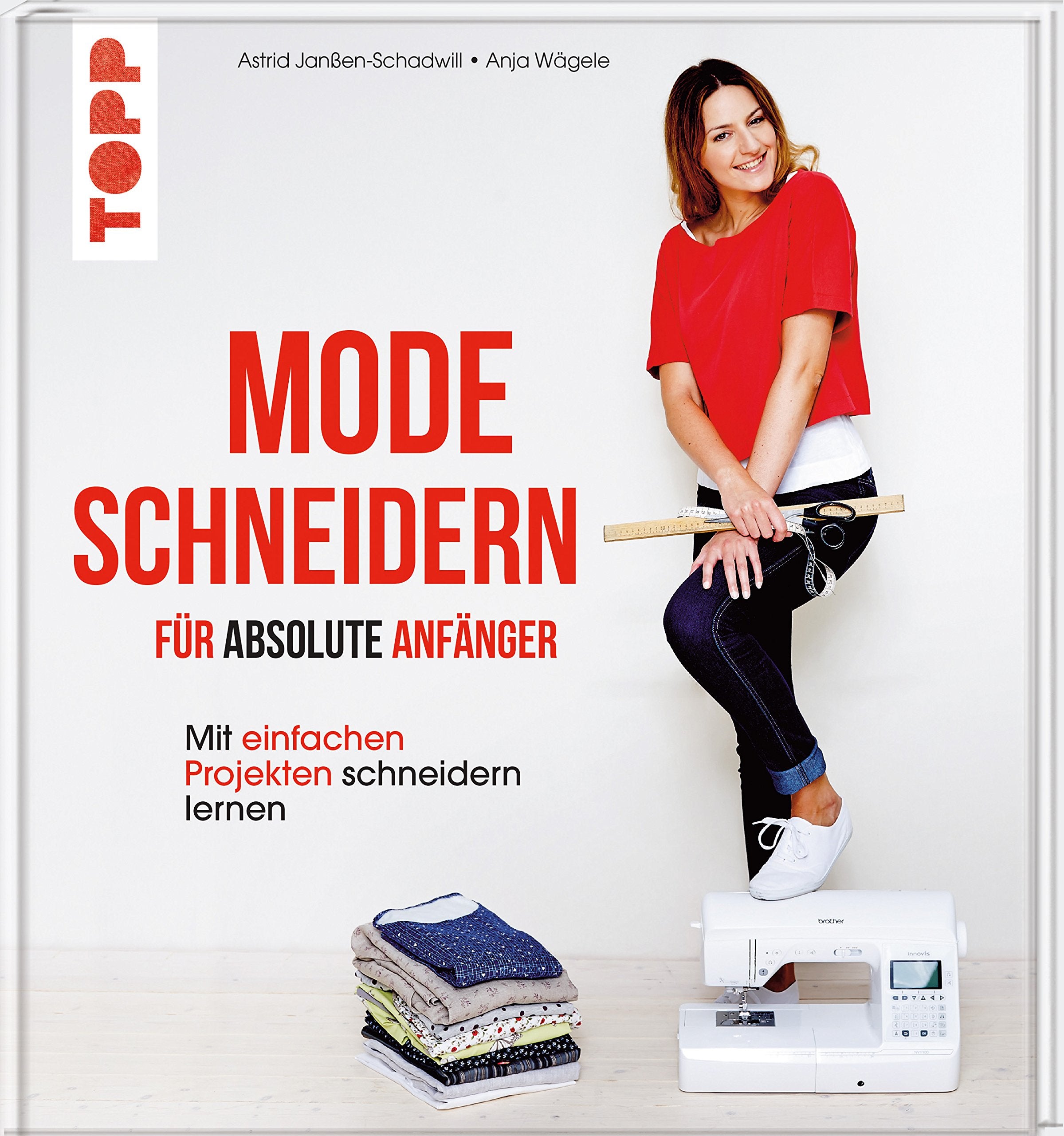 Mode schneidern für absolute Anfänger book