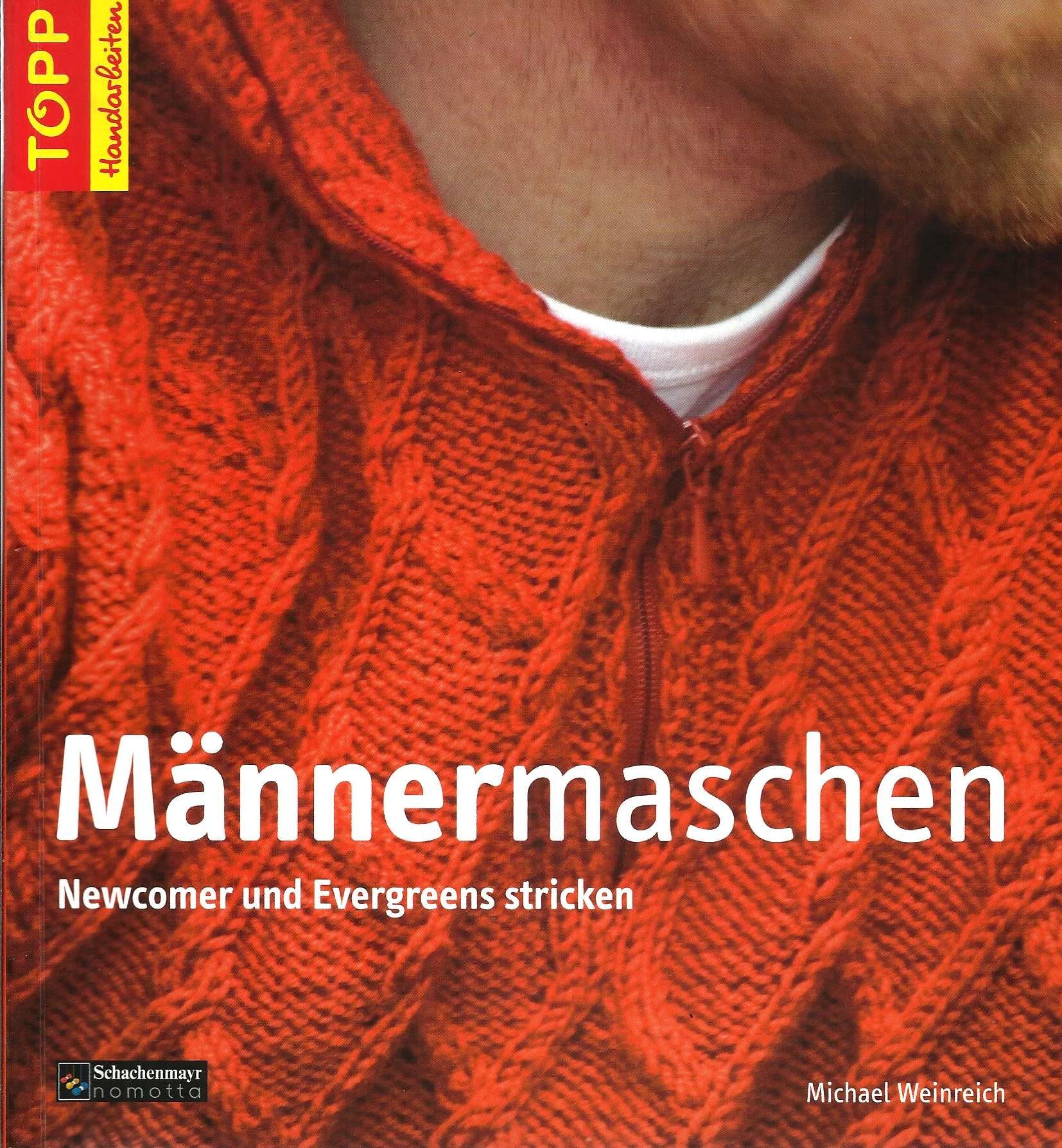 Männermaschen: Newcomer und Evergreens stricken Hobbies & Crafts