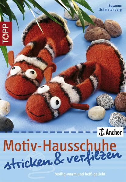 Motiv-Hausschuhe stricken & verfilzen: Mollig-warm und heiß geliebt (TOPP Handarbeiten) Hobbies & Crafts