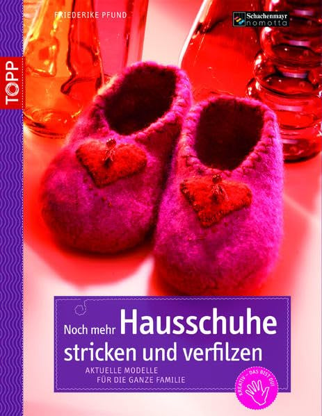 Noch mehr Hausschuhe stricken & verfilzen Hobbies & Crafts
