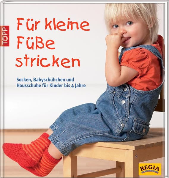Für kleine Füße stricken: Socken, Babyschühchen und Hausschuhe für Kinder bis 4 Jahre Hobbies & Crafts