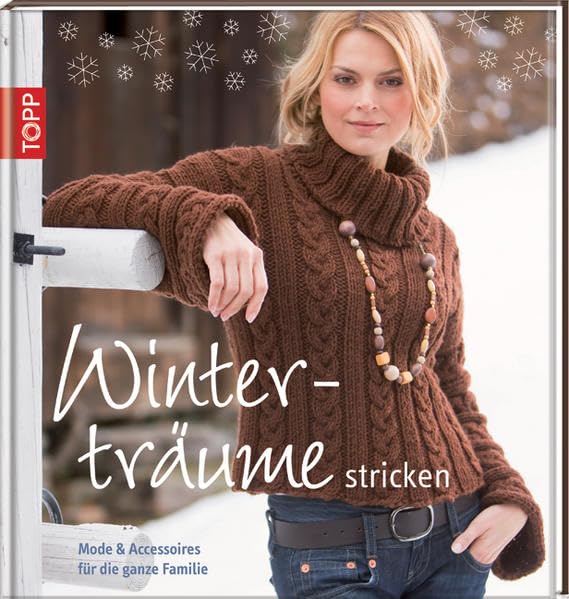 Winterträume stricken: Mode & Accessoires für die ganze Familie Hobbies & Crafts
