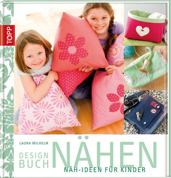 Designbuch Nähen: Näh-Ideen für Kinder Hobbies & Crafts